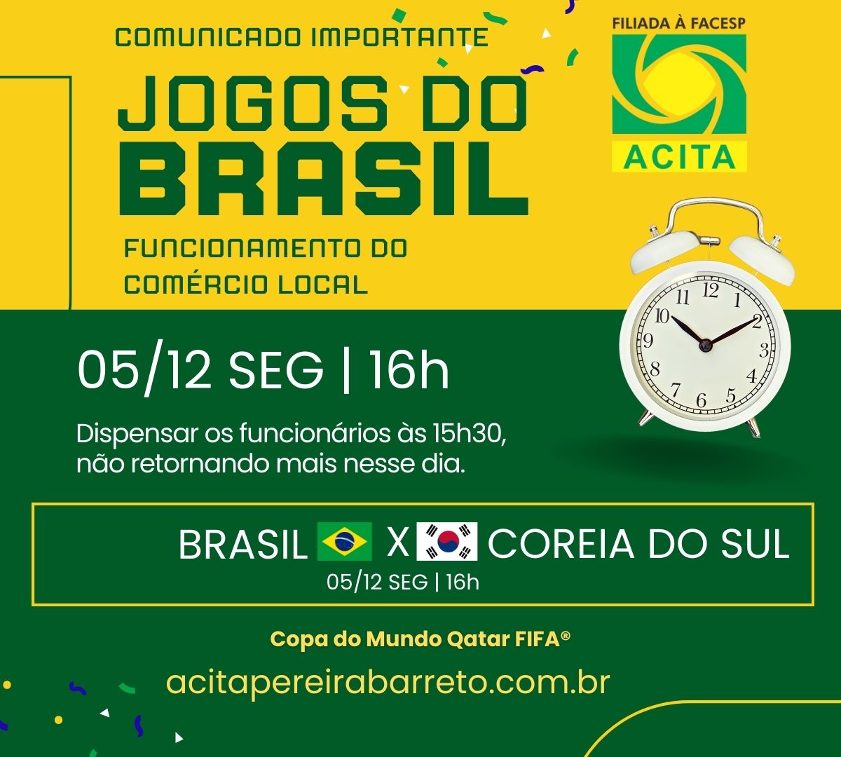 Leia mais sobre o artigo 05/12 segunda-feira – Jogo Brasil X Coreia do Sul – Horário de funcionamento do comércio local de Pereira Barreto  – COMUNICADO IMPORTANTE