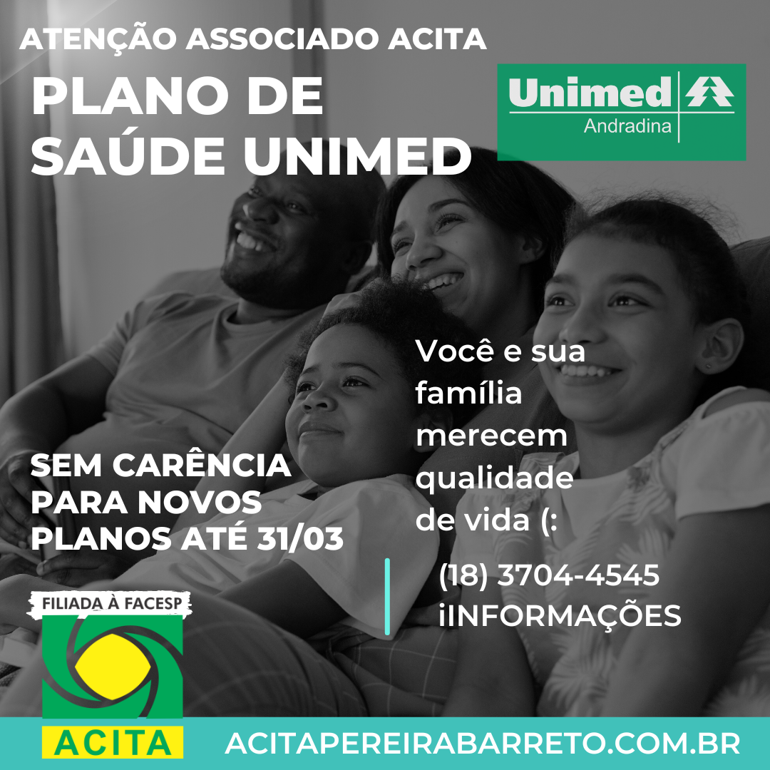 Leia mais sobre o artigo Oportunidade! Atenção Associado ACITA – Plano de Saúde UNIMED ANDRADINA para novos Associados ACITA sem carência para contratações até 31/03