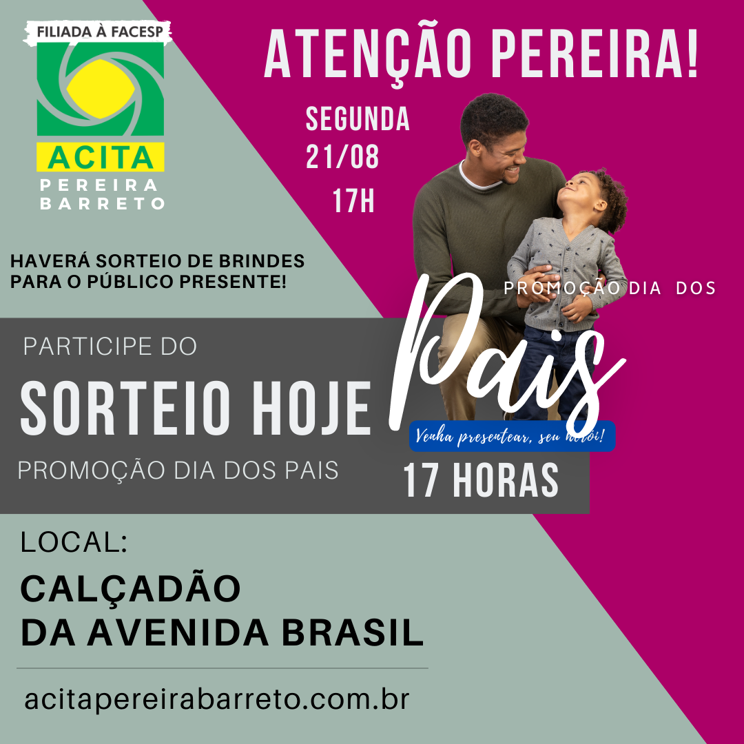 Leia mais sobre o artigo Segunda-feira 21/08 tem o grande Sorteio da Promoção “Dia Dos Pais da ACITA 2023” no Calçadão da Avenida Brasil